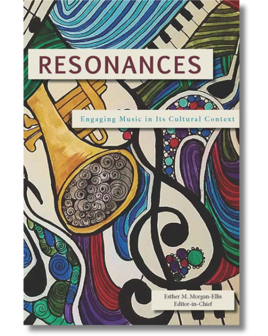 Resonances: Engaging Music in Its Cultural Context book cover
