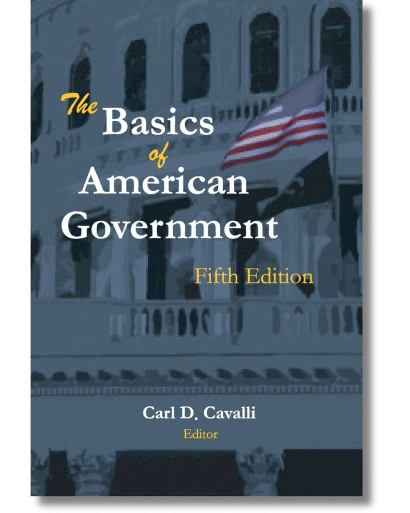 Book cover for The Basics of American Government, Fifth Edition, by Carl D. Cavalli