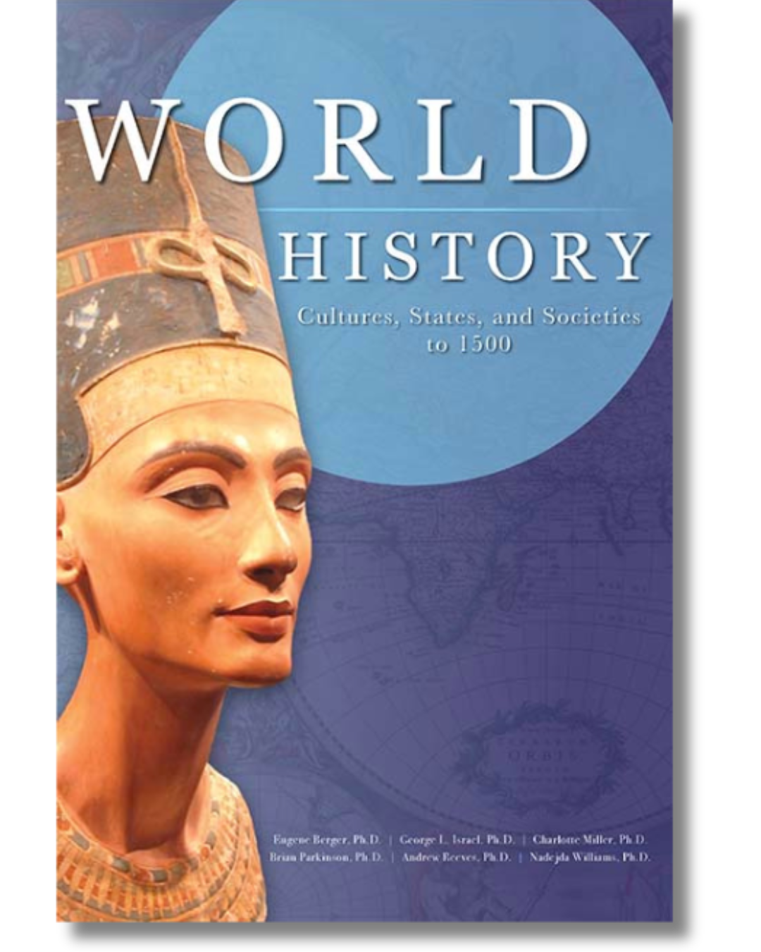 Cover of World History: Cultures, States, and Societies to 1500 edited by Eugene Berger et al. The cover features a bust of an ancient Egyptian figure positioned at the left against a blue circular backdrop with faint map details.