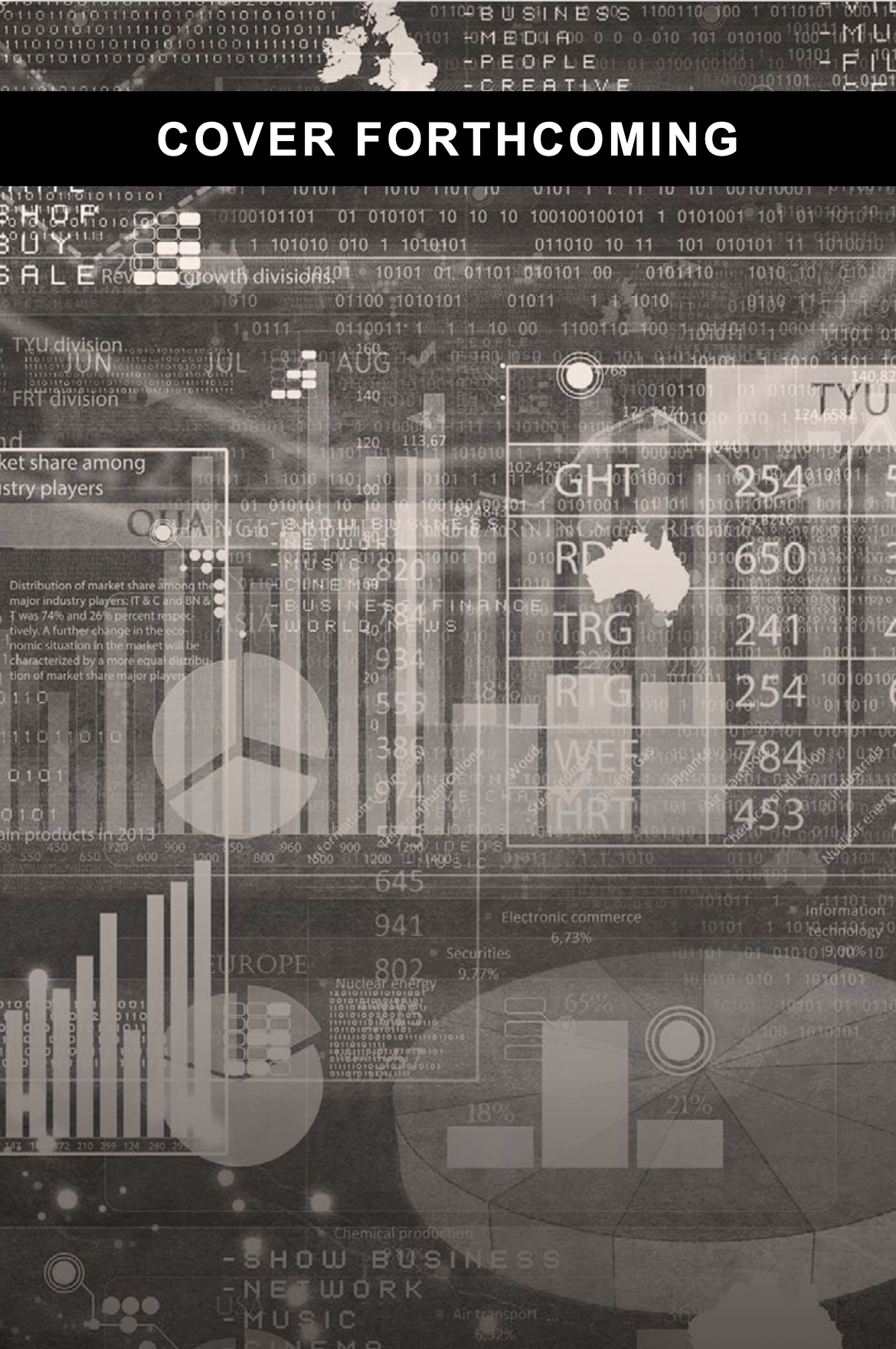 Cover forthcoming image for History in the Making: Principles of Macroeconomic Literacy, Second Edition, by John Scott. Overlapping charts, graphs, and numbers cover the page. Text at the top reads "cover forthcoming."