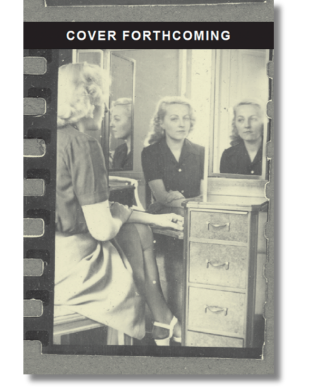 Cover forthcoming image for Splintered Shadows: Recovering a French Résistante by Marilyn F. Moriarty. Cover features a vintage photo of a woman sitting in front of a vanity mirror, looking past her reflections in the panes. Text at the top reads "cover forthcoming."