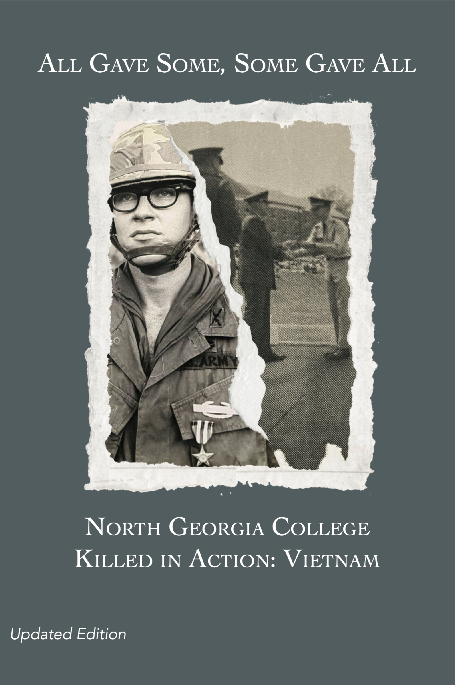 Cover of All Gave Some, Some Gave All, North Georgia College Killed in Action: Vietnam, Updated edition, edited by Eugene Van Sickle et al.