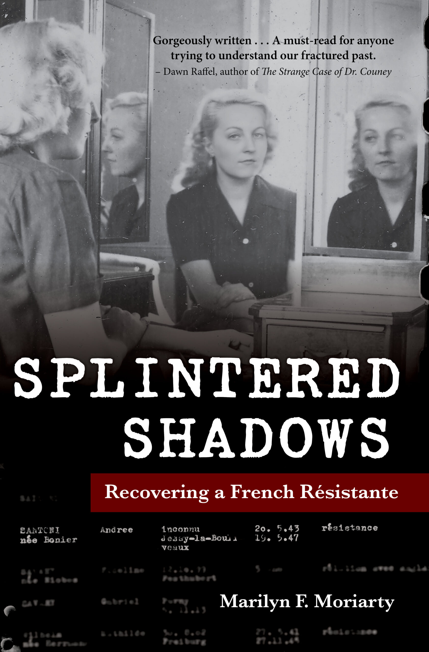 Cover of Splintered Shadows: Recovering a French Résistante by Marilyn F. Moriarty.