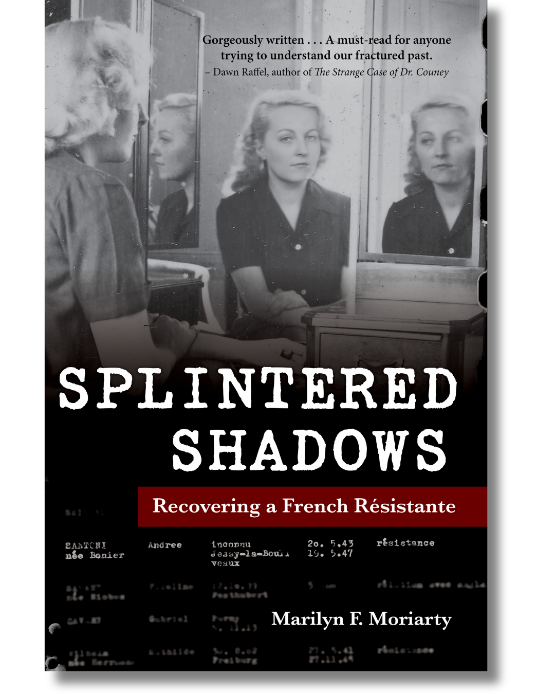 Cover of Splintered Shadows: Recovering a French Résistante by Marilyn F. Moriarty. Cover features a vintage photo of a woman sitting at a vanity.