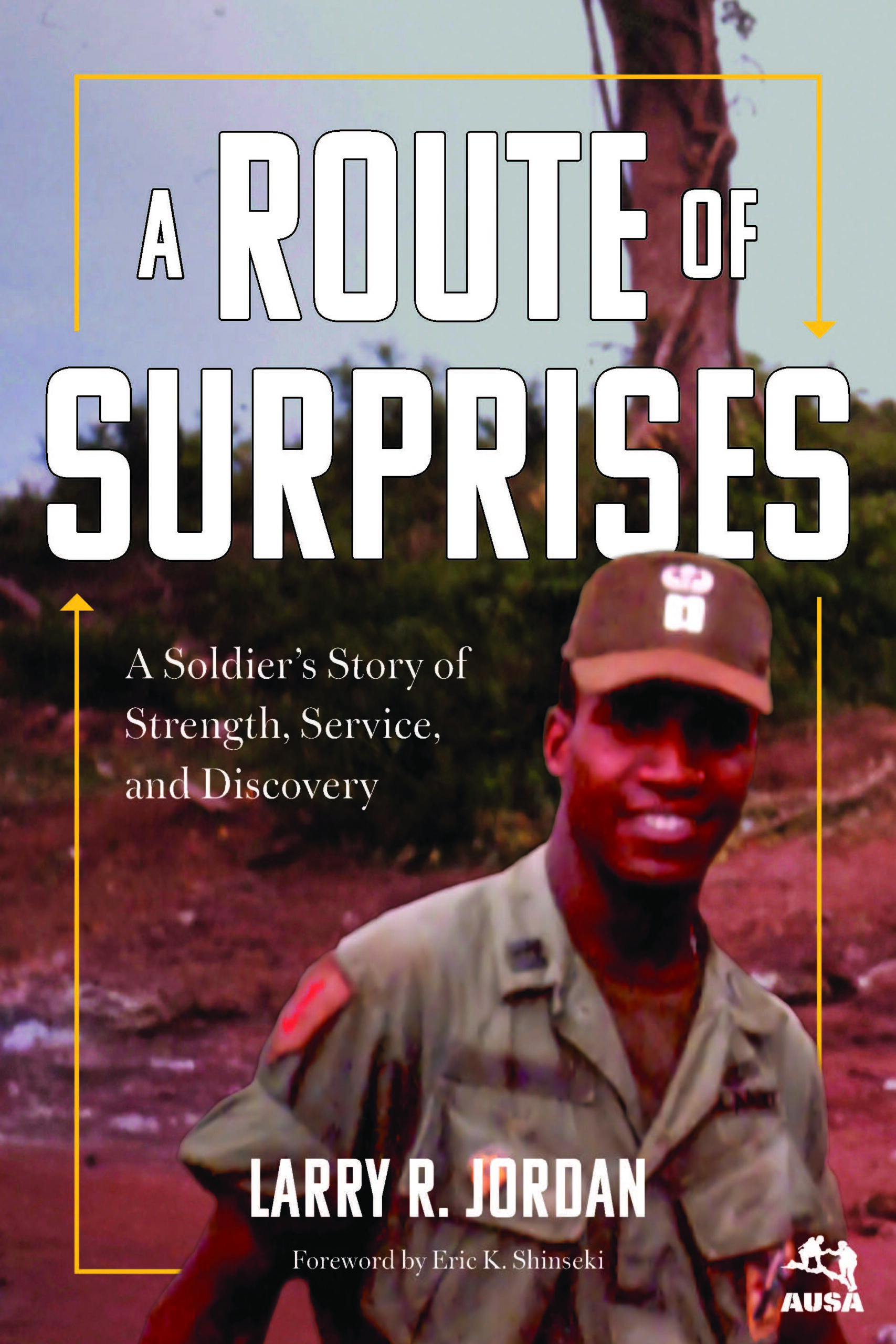 Cover of 'A Route of Surprises: A Soldier's Story of Strength, Service, and Discovery' by LTG Larry R. Jordan.