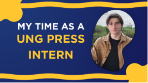 Banner with headshot of Ryan Lorenz. Text reads, "My time as a UNG Press Intern."
