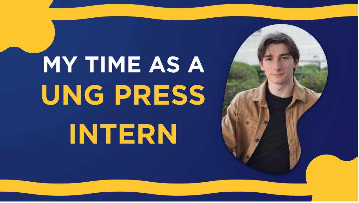 Banner with headshot of Ryan Lorenz. Text reads, "My time as a UNG Press Intern."