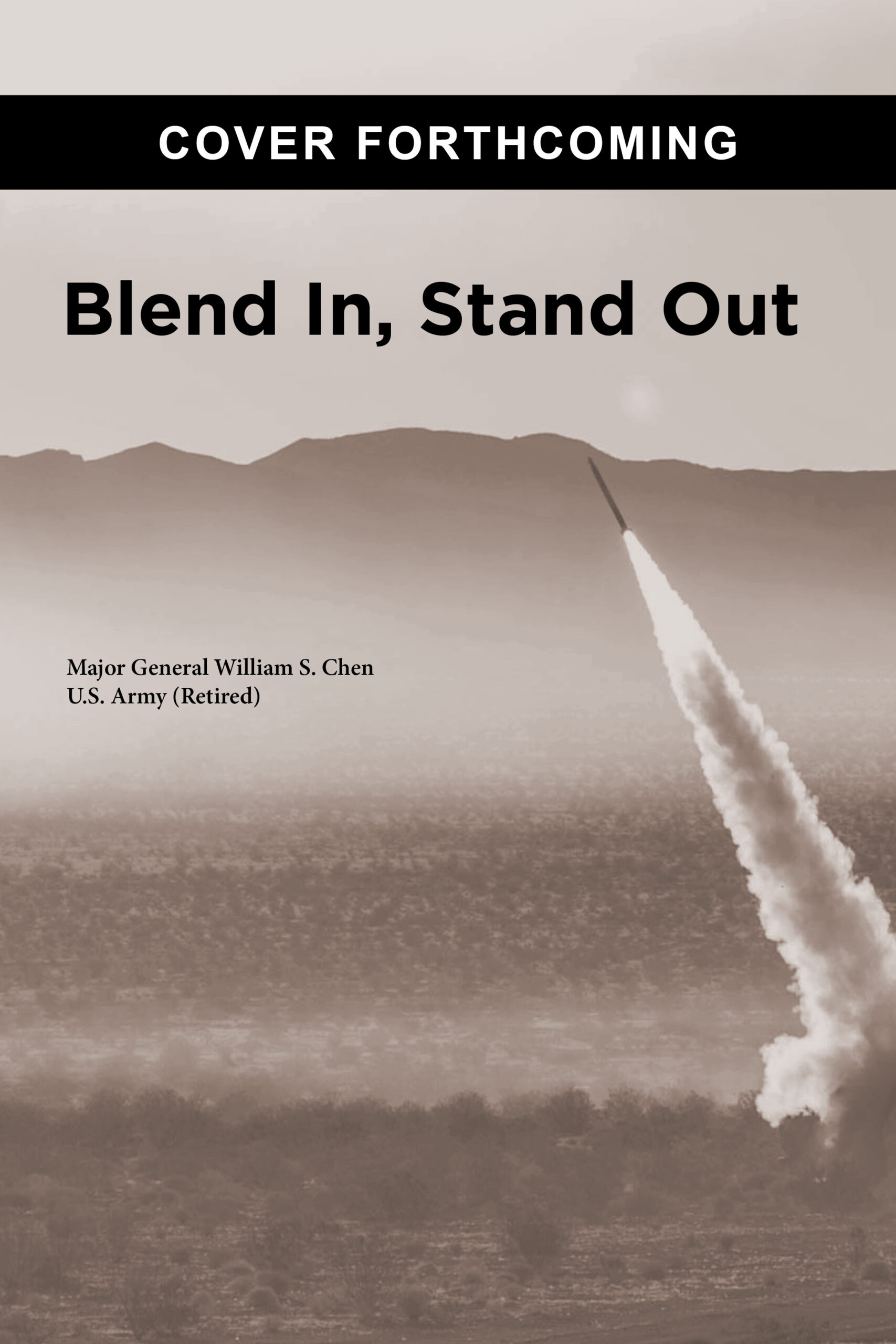 Cover forthcoming image for 'Blend In, Stand out" by William S. (Bill) Chen.